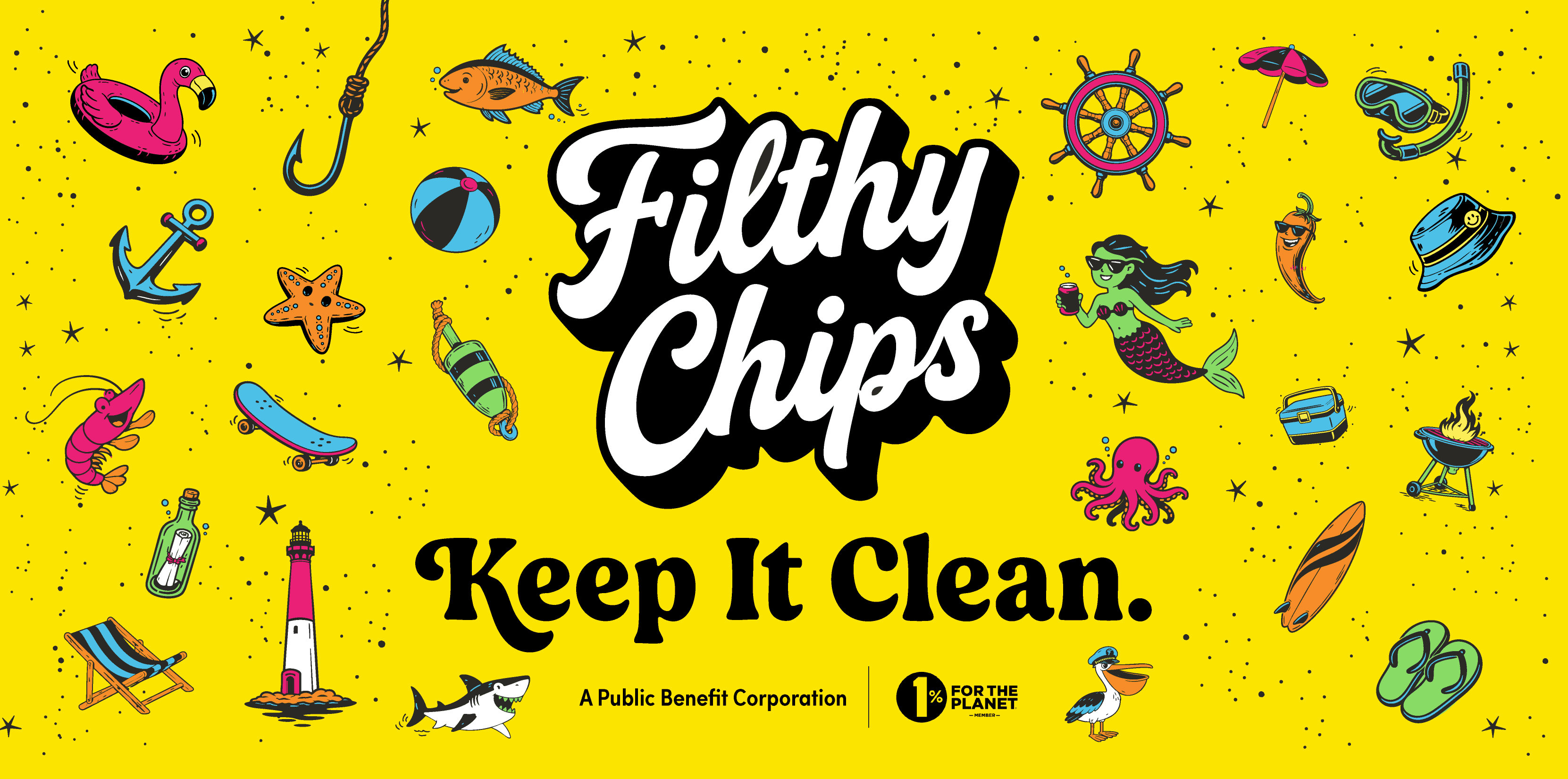 Filthy Chips - Keep It Clean. Premium potato chips. A Public Benefit Corporation and 1% for the Planet member.